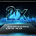 Samsung doubles phone storage speed, energy efficiency up 45% with UFS 4.0