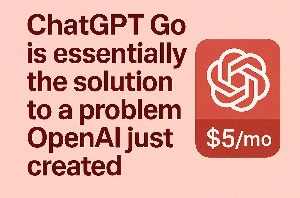 ChatGPT Go vs Free: OpenAI Wants Your $5, But Gemini Might Get Your Loyalty